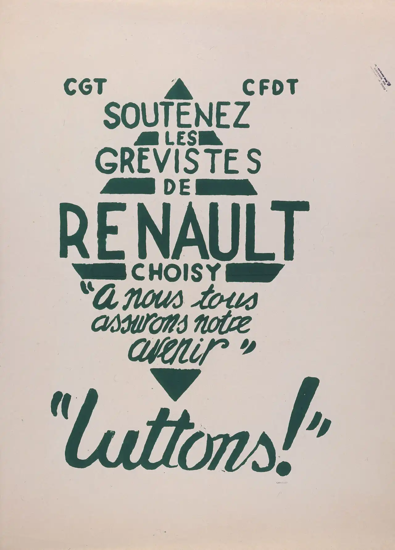 Affiche sérigraphiée en vert sur papier clair : en haut les sigles CGT et CFDT, au centre « Soutenez les grévistes de Renault Choisy » en grandes lettres, en bas « Luttons ! » en écriture manuscrite.